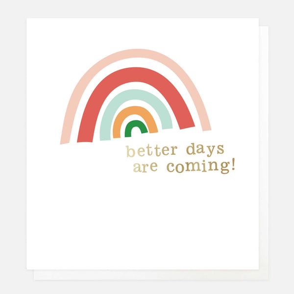 Better Days are Coming Card Paper Tiger