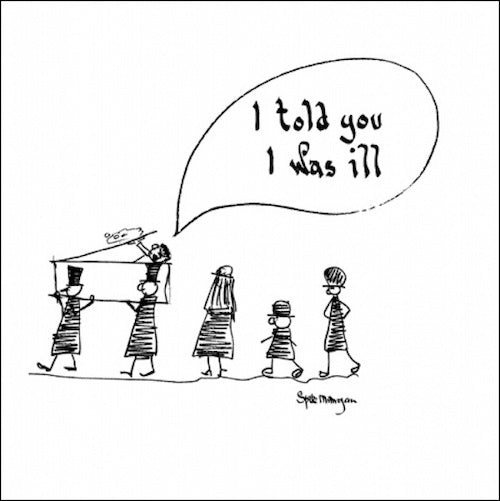 I Told You I Was Ill Card