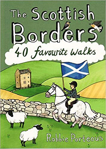 The Scottish Borders: 40 Favourite Walks