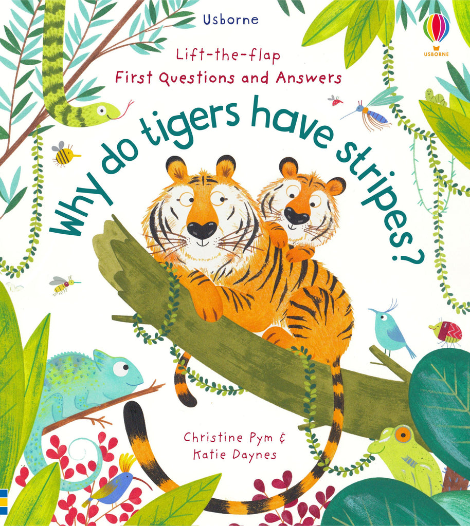 Why Do Tigers Have Stripes - Lift The Flap Book