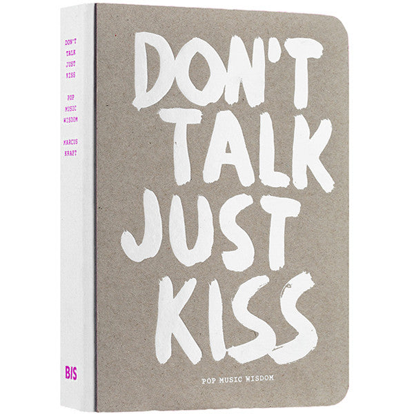 Don't Talk Just Kiss