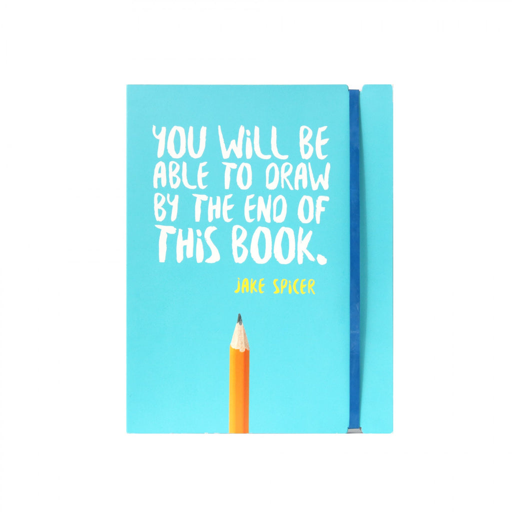 You Will Be Able To Draw By The End Of This Book