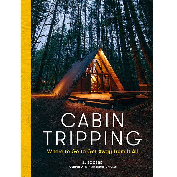 Cabin Tripping
