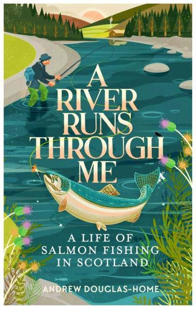 A River Runs Through Me: Salmon Fishing Book