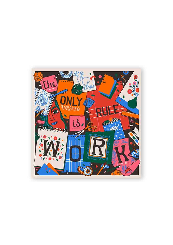 The Only Rule is Work Card