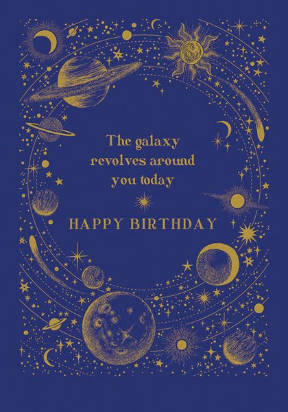 The Galaxy Revolves Around You Birthday Card