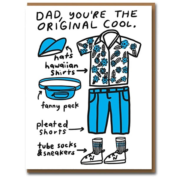 Dad You're the Original Cool Card