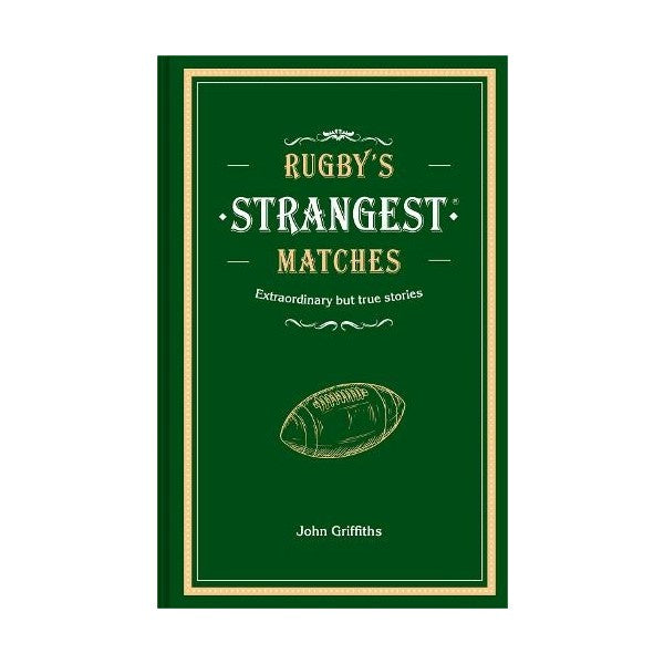 Rugby's Strangest Matches