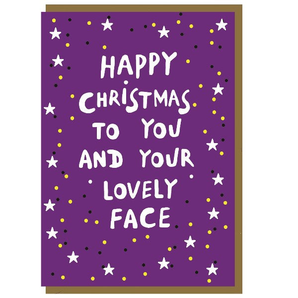 Happy Christmas To You And Your Lovely Face Card