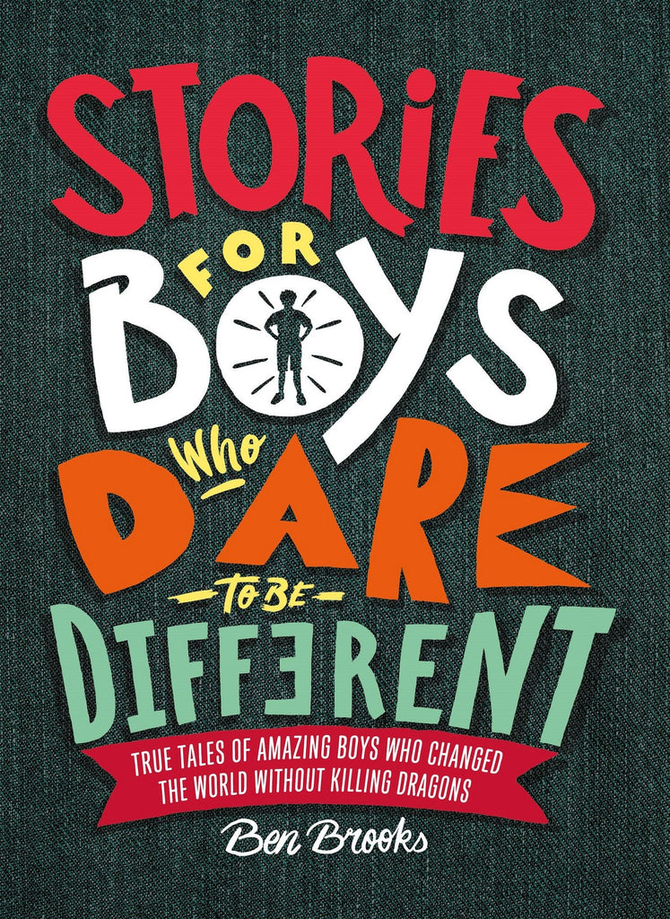 Stories for Boys Who Dare To Be Different
