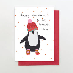 Happy Christmas to my Favourite Weirdo Penguin Card