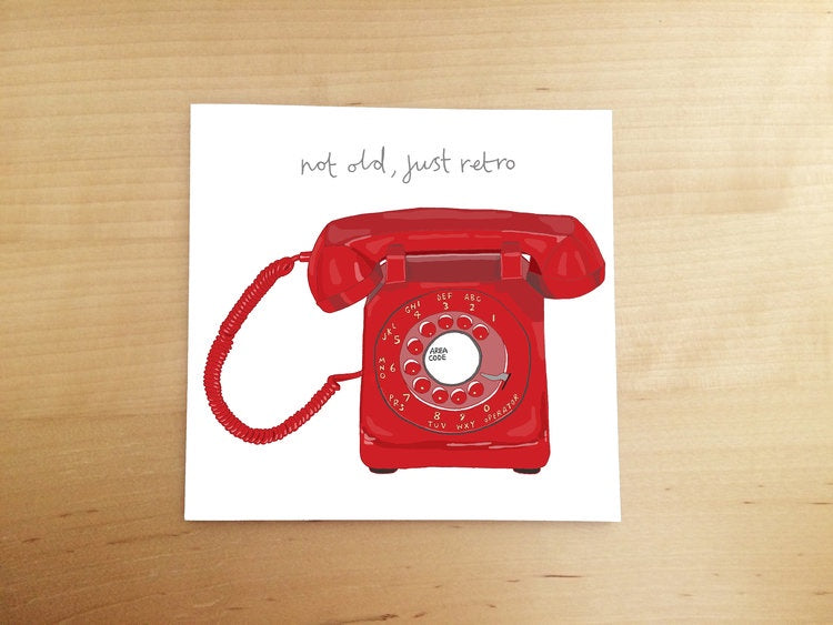 Not Old, Just Retro Card