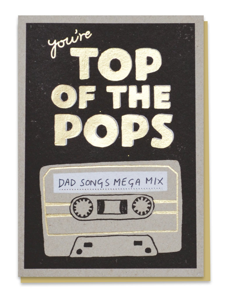 You’re Top of the Pops Card