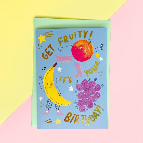 Get Fruity It's Your Birthday Card