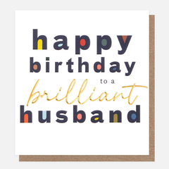 Happy Birthday To A Brilliant Husband