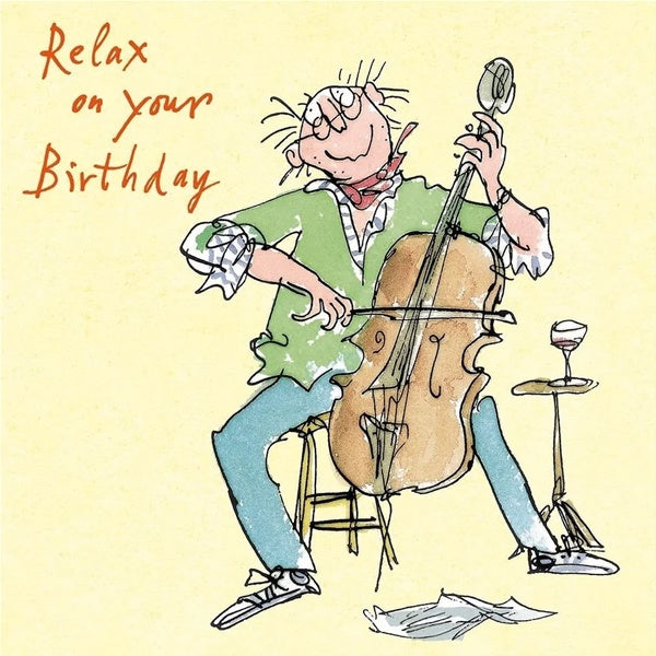 Relax On Your Birthday Cello Quentin Blake Birthday Card