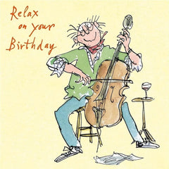 Relax On Your Birthday Cello Quentin Blake Birthday Card