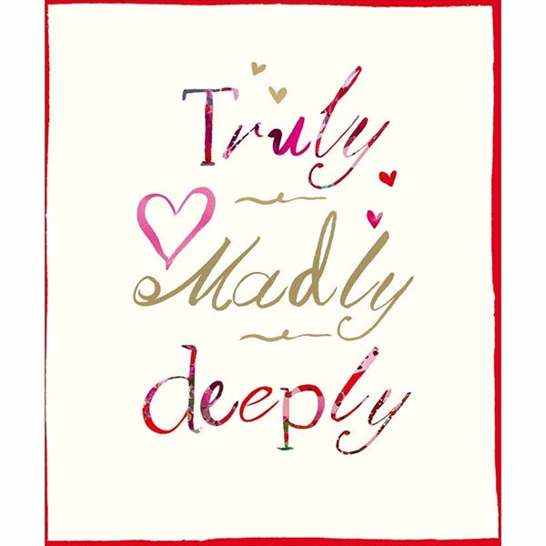 Truly, Madly, Deeply Valentine's Card