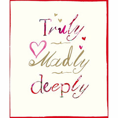 Truly, Madly, Deeply Valentine's Card