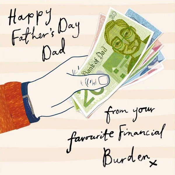 Financial Burden Fathers Day Card