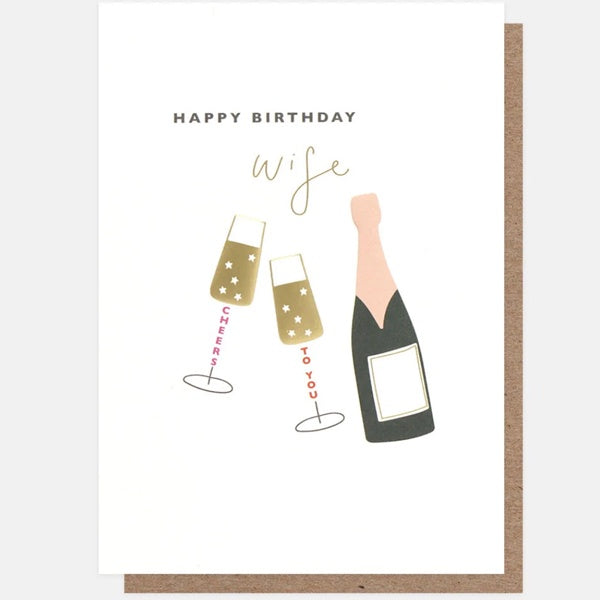 Happy Birthday Wife Cheers To You Champagne Card