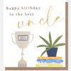Happy Birthday To The Best Uncle Trophy Card