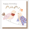 Happy Birthday Lovely Mum Little Birds Card