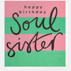 Happy Birthday Soul Sister Green and Pink Stripe Card