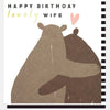 Happy Birthday Lovely Wife Hugging Bears Card