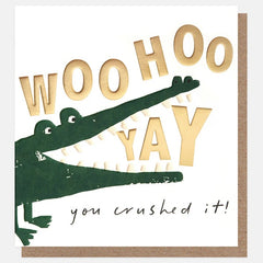 Woohoo You Crushed It Crocodile Card