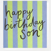 Happy Birthday Son Stripe Card