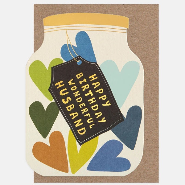 Happy Birthday Wonderful Husband Die Cut Jar Of Hearts