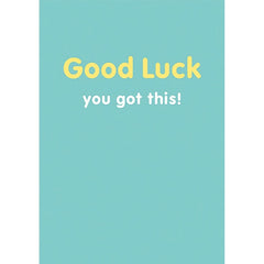Good Luck You Got This Card