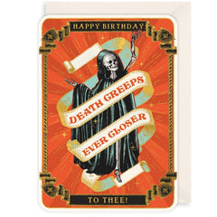 Death Creeps Closer Birthday Card