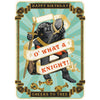 O What a Knight Birthday Card
