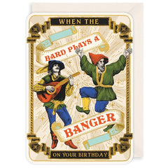 Bard Plays a Banger Birthday Card
