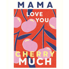Planted Cherry Much Mothers Day Card