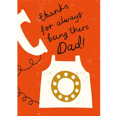 Dad Always Being There Father's Day Card