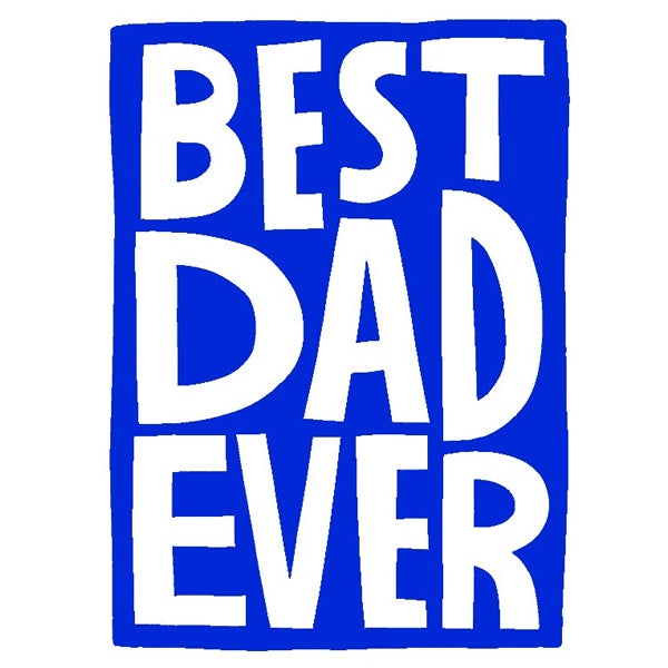 Blue Best Dad Ever Father's Day Card