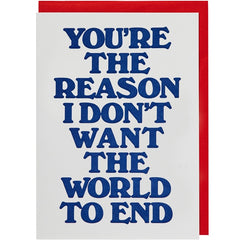 You're the Reason I don't Want the World to End, Anniversary Card
