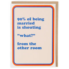 90% Of Being Married Card