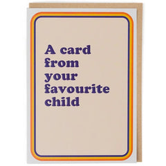 Card From Your Favourite Child Card