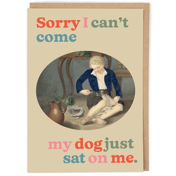 My Dog Just Sat on Me Card