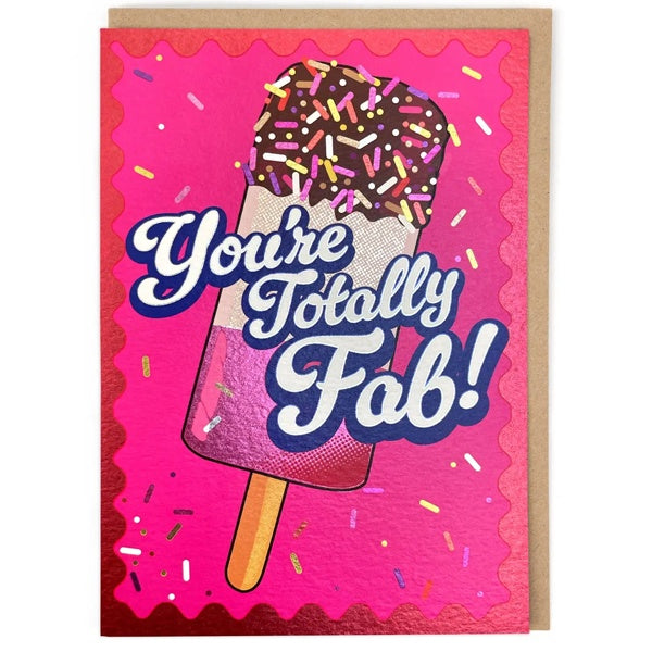 You're Totally Fab!  Congratulations Card
