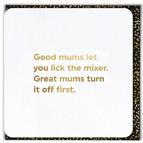 Lick The Mixer Mothers Day Card