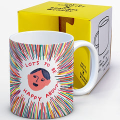 Lot's To Be Happy About Mug