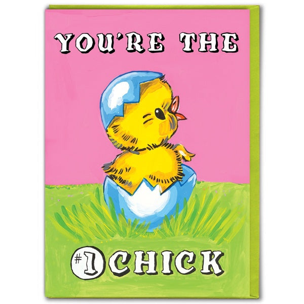 You're the Number 1 Chick Birthday Card