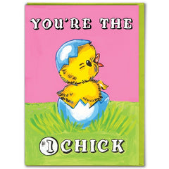 You're the Number 1 Chick Birthday Card