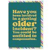 Getting Older Incident Birthday Card