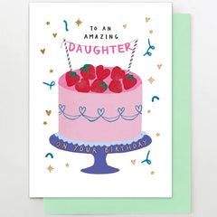 Happy Birthday To My Amazing Daughter Cake Card